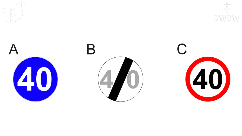 Welches von den gezeigten Verkehrszeichen verbietet die Geschwindigkeit von 40 km/h zu überschreiten?